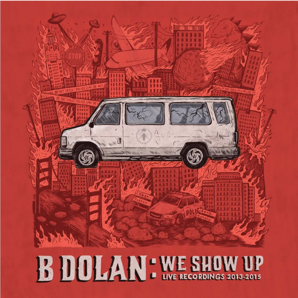 B. Dolan - We Show Up CD