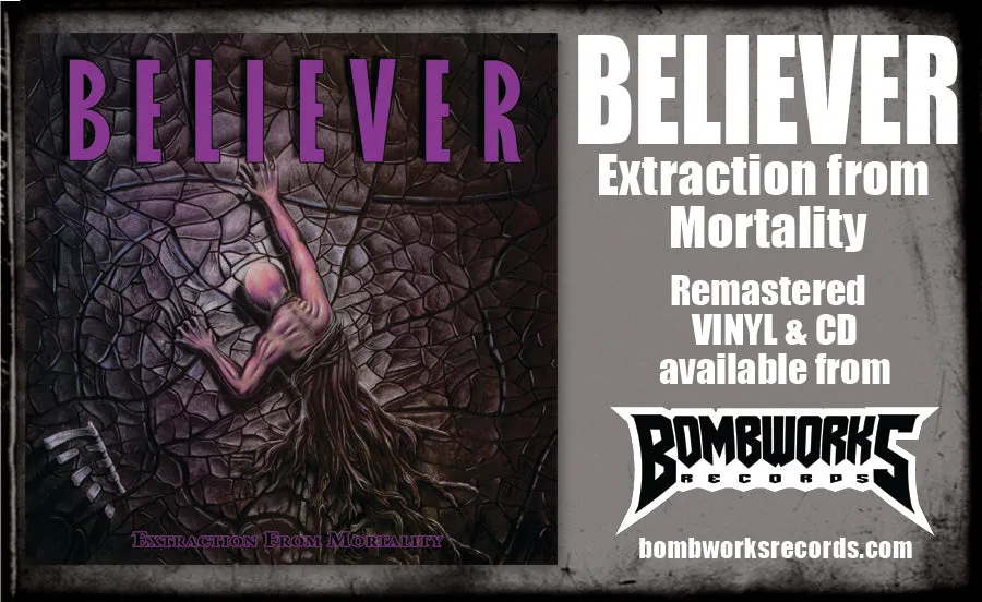 BELIEVER - EXTRACTION FROM MORTALITY (*NEW-SILVER CD   CARD, 2023, Bombworks) Remastered/1989 Thrash Metal