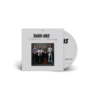 Hard Ons / I’m Sorry Sir, That Riff’s Been Taken CD