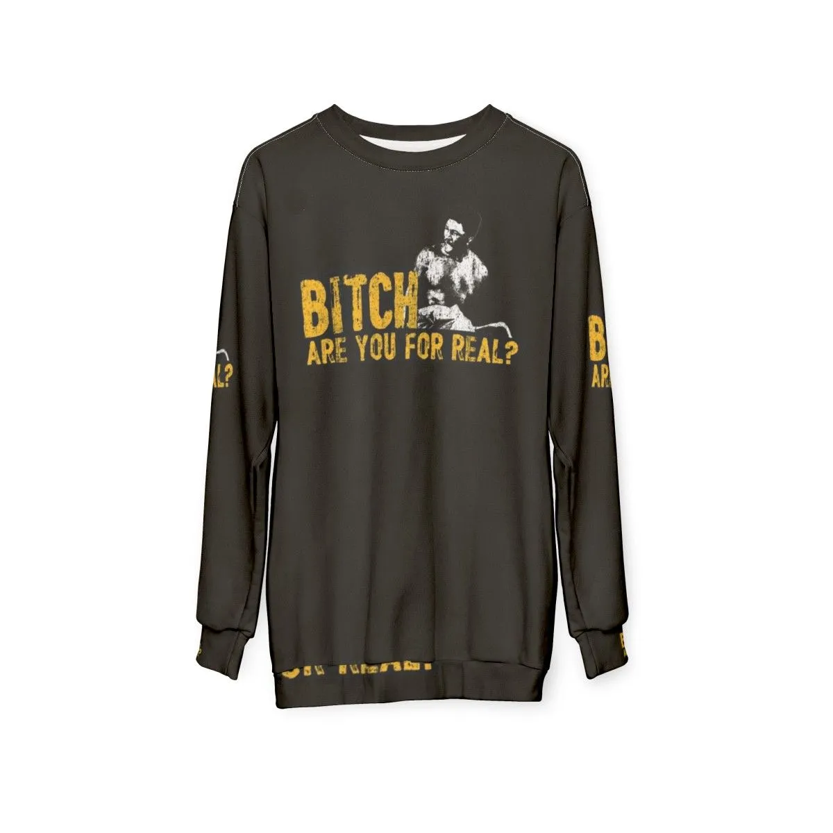 "Bitch Are You For Real?" Rudy Ray Moore Dolemite Sweatshirt