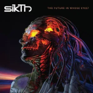 SIKTH // THE FUTURE IN WHOSE EYES? -  CD